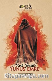 Kırk Gönülle Yunus Emre