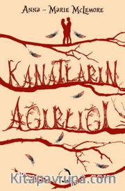 Kanatların Ağırlığı (Ciltli)
