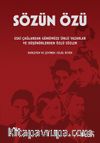 Sözün Özü & Eski Çağlardan Günümüze Ünlü Yazarlar ve Düşündüren Özlü Sözler