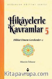 Hikayelerle Kavramlar 5 / Dikkat Etmem Gerekenler 2