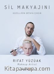 Sil Makyajını <br /> Güzelliğin Ortaya Çıksın