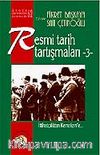 Resmi Tarih Tartışmaları 3 / İttihatçılıktan Kemalizm'e