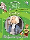 Klasik Müzik Masalları 1 / Vivaldi-Çobanın Mevsim Yolculuğu