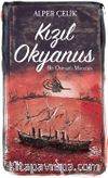 Kızıl Okyanus & Bir Osmanlı Macerası