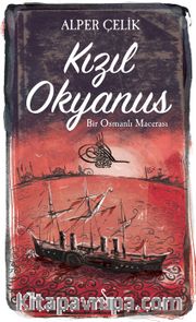 Kızıl Okyanus <br /> Bir Osmanlı Macerası