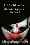 Gözlerim Sığmıyor Yüzüme