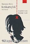 Kıskançlık & Sevginin En Çok Düştüğü Tuzak