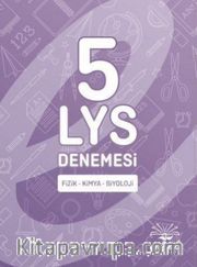 5 LYS Denemesi Fizik - Kimya - Biyoloji