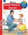 Çocuk Doktoru Ziyareti / Neden Niçin Nasıl?