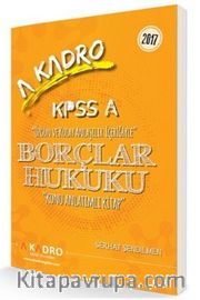 2017 KPSS A Borçlar Hukuku Konu Anlatımlı Kitap
