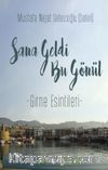 Sana Geldi Bu Gönül & Girne Esintileri