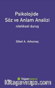 Psikolojide Söz ve Anlam Analizi <br /> Niteliksel Duruş