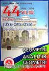 YGS-LYS Sistemine Uygun Geometri-Analitik Geometri / 44 Yılın ÜSS-ÖYS-ÖSS Soruları ve Ayrıntılı Çözümleri