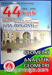YGS-LYS Sistemine Uygun Geometri-Analitik Geometri / 44 Yılın ÜSS-ÖYS-ÖSS Soruları ve Ayrıntılı Çözümleri