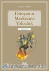 Dünyanın Merkezine Yolculuk / Gökkuşağı Mavi Seri