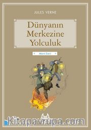 Dünyanın Merkezine Yolculuk / Gökkuşağı Mavi Seri