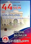 YGS Sistemine Uygun Sosyal Bilimler (Tarih-Coğrafya-Felsefe) / 44 Yılın ÜSS-ÖYS-ÖSS Soruları ve Ayrıntılı Çözümleri