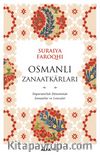 Osmanlı Zanaatkarları & İmparatorluk Döneminde Zanaatlar Ve Loncalar