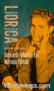 Bernarda Alba’nın Evi / Bütün Oyunları 2