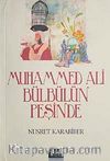 Muhammed Ali Bülbülün Peşinde