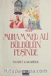 Muhammed Ali Bülbülün Peşinde