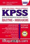 2008 KPSS İşletme-Muhasebe Hazırlık Kitabı / Konu Anlatımlı-Örnek Çözümlü