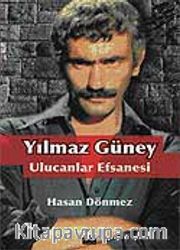Yılmaz Güney Ulucanlar Efsanesi