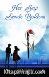Her Şeyi Sende Buldum