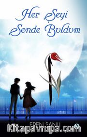 Her Şeyi Sende Buldum