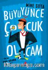 Büyüyünce Çocuk Olcam