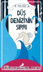 Düş Denizi’nin Sırrı