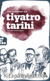 Yeni Başlayanlar İçin Tiyatro Tarihi