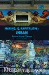 Makine, İş, Kapitalizm ve İnsan