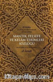 Mantık, Felsefe ve Kelam Terimleri Sözlüğü