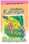 Kendini beğenmiş Karınca  / İbretlik Hayvan Hikayeleri