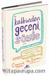 Kalbinden Geçeni Söyle (Ciltli)