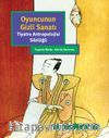 Oyuncunun Gizli Sanatı
