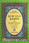 Kur'an-ı Kerim ve İzahlı Meali (Ortaboy) / Nedim Yılmaz