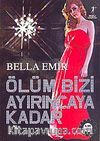 Ölüm Bizi Ayırıncaya Kadar