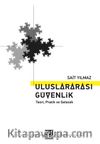 Uluslararası Güvenlik & Teori, Pratik ve Gelecek