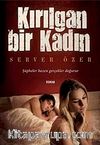 Kırılgan Bir Kadın