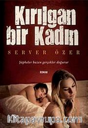Kırılgan Bir Kadın