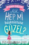 Aşk Hep mi Başkalarına Güzel?