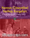 Namus Cinayetleri, Sarhoş Kavgaları & II. Abdülhamid  Döneminde Şiddet