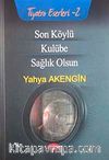 Son Köylü-Kulübe-Sağlık Olsun / Tiyatro 2