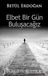 Elbet Bir Gün Buluşacağız