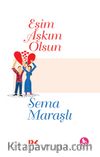 Eşim Aşkım Olsun
