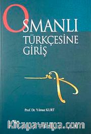 Osmanlı Türkçesine Giriş