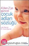 A'dan Z'ye Güncel Çocuk Adları Sözlüğü (Cep Boy)