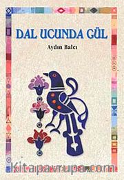 Dal Ucunda Gül